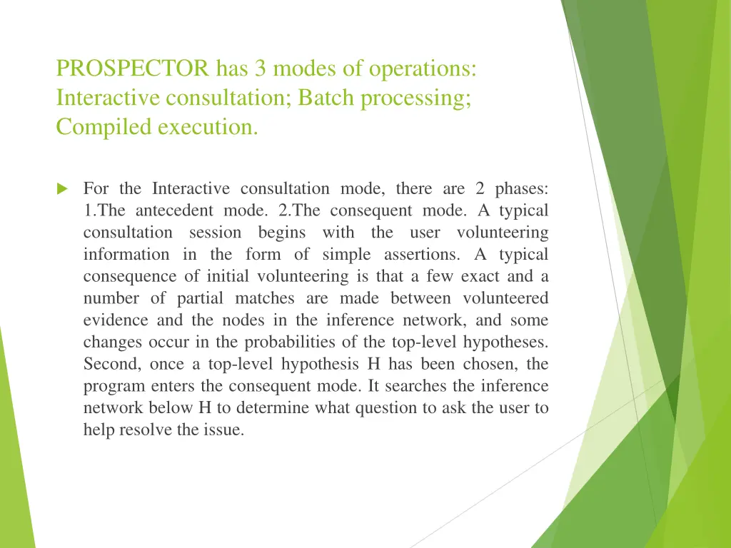 prospector has 3 modes of operations interactive