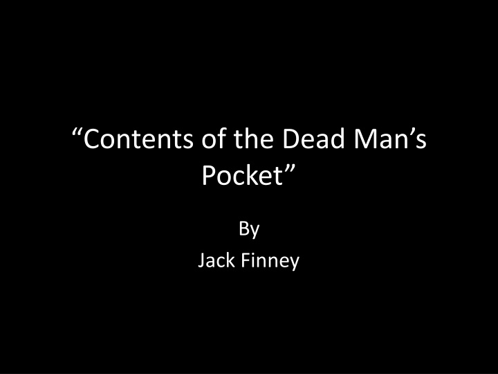 contents of the dead man s pocket