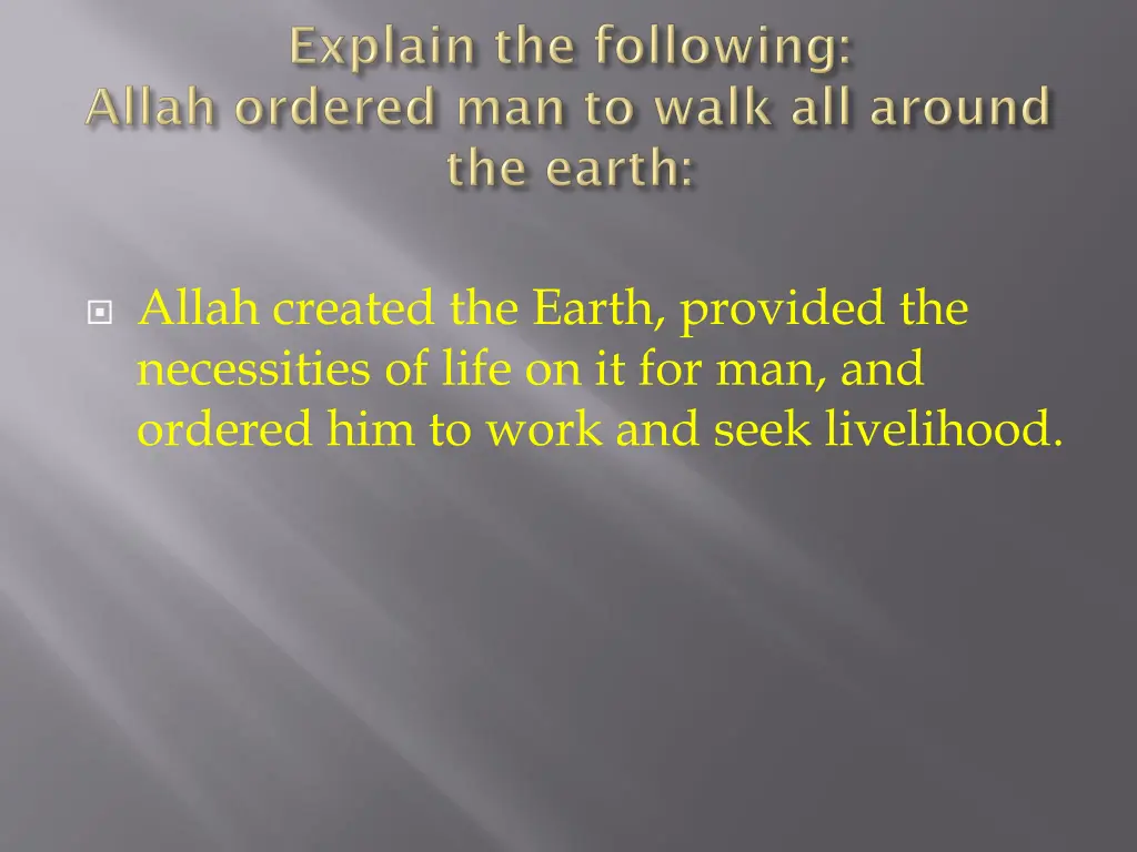 allah created the earth provided the necessities 1