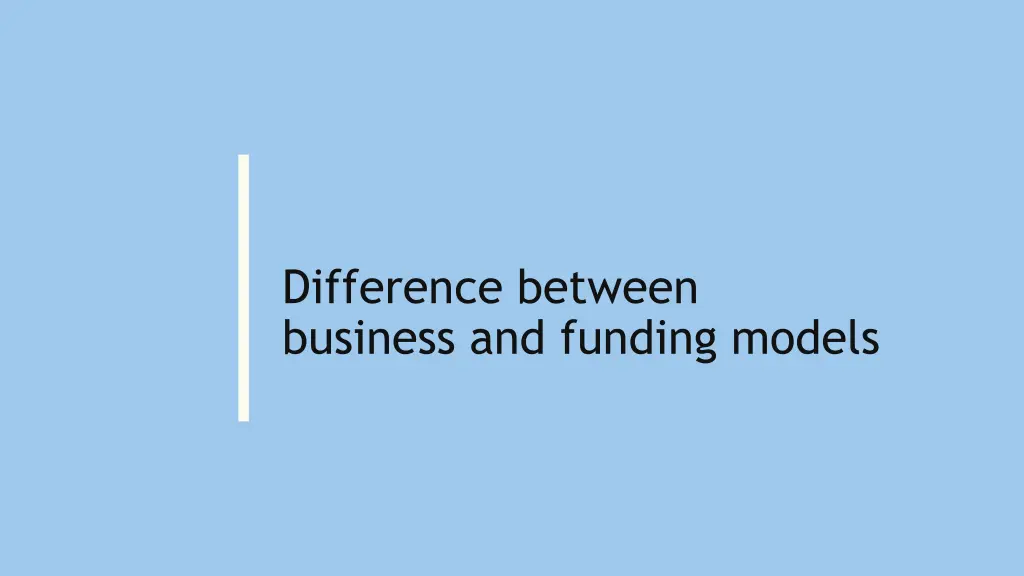 difference between business and funding models