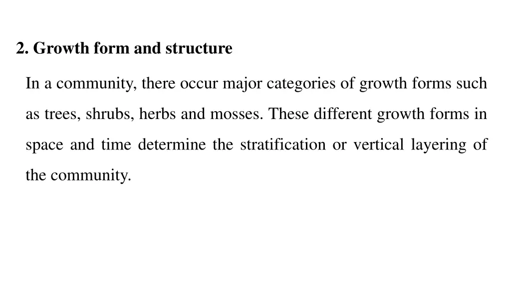 2 growth form and structure