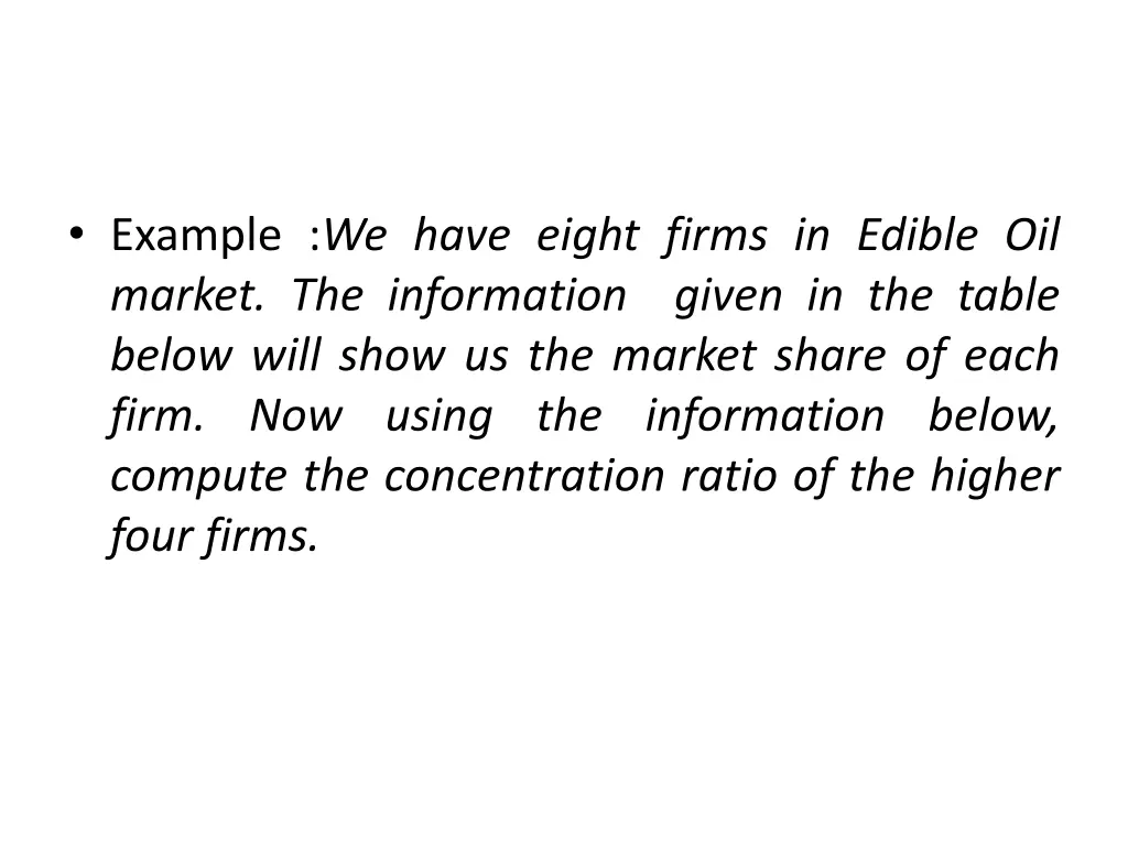 example we have eight firms in edible oil market