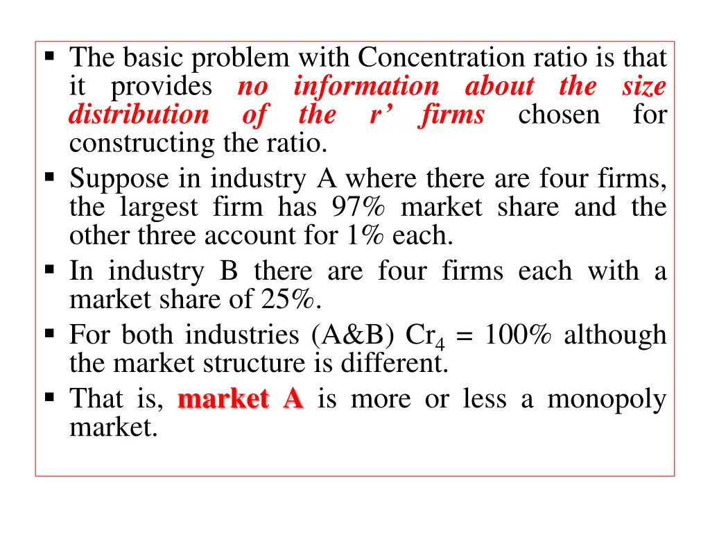 the basic problem with concentration ratio