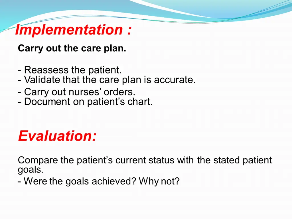 implementation carry out the care plan