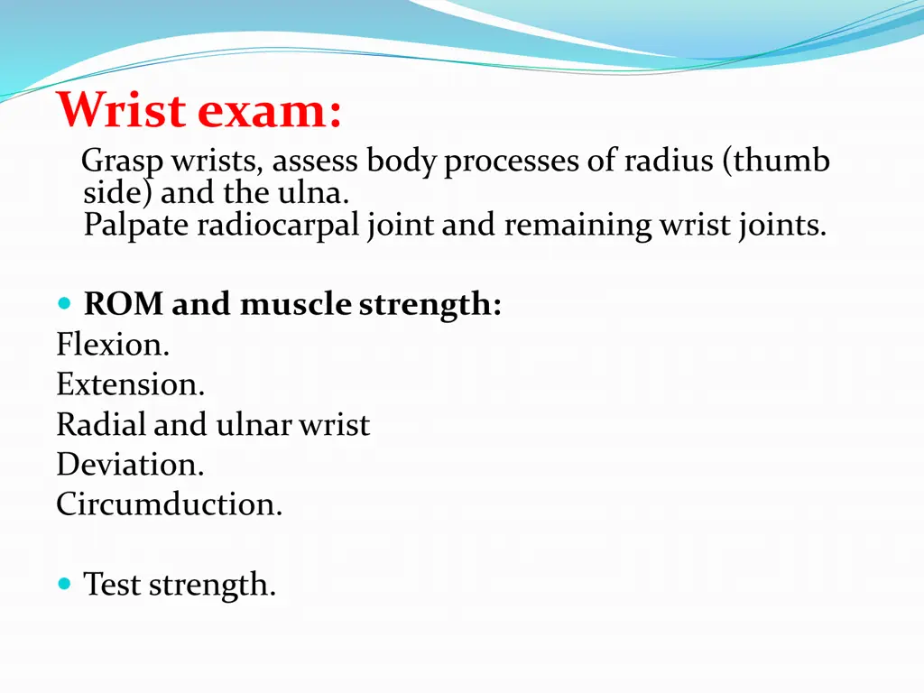 wrist exam grasp wrists assess body processes