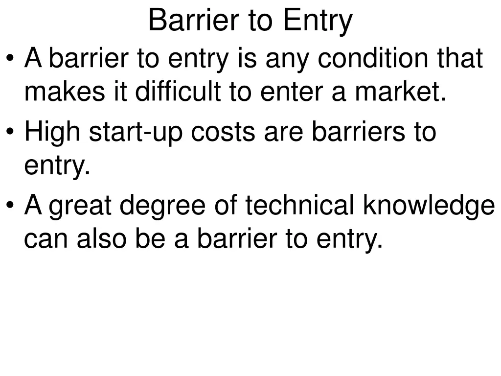 barrier to entry