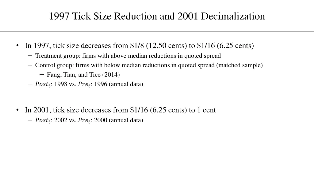 1997 tick size reduction and 2001 decimalization