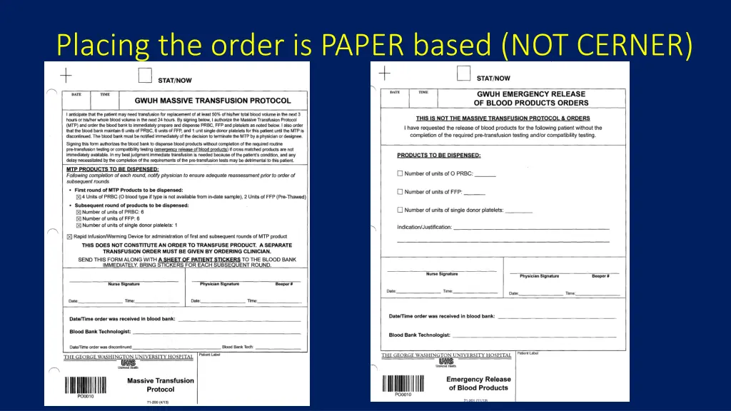 placing the order is paper based not cerner