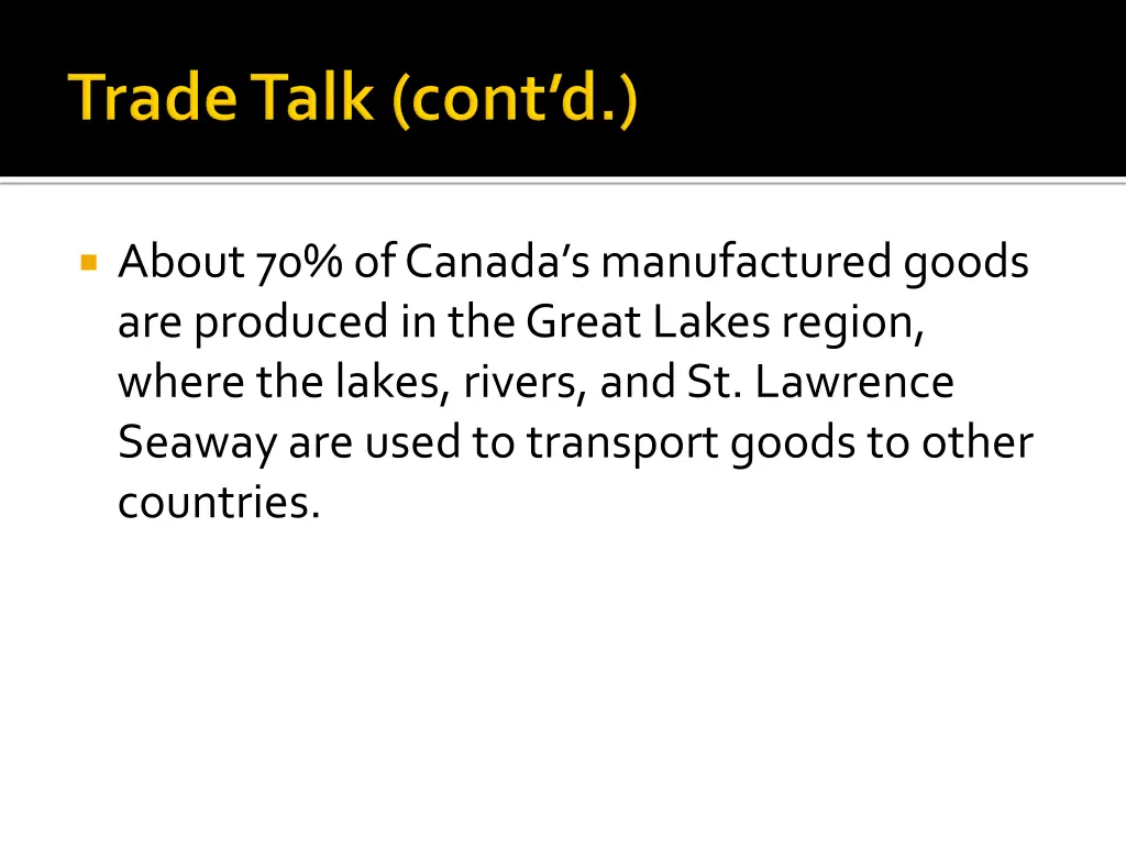 about 70 of canada s manufactured goods