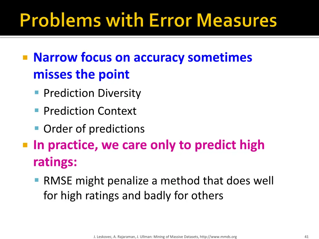 narrow focus on accuracy sometimes misses