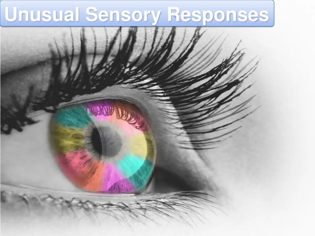 unusual sensory responses