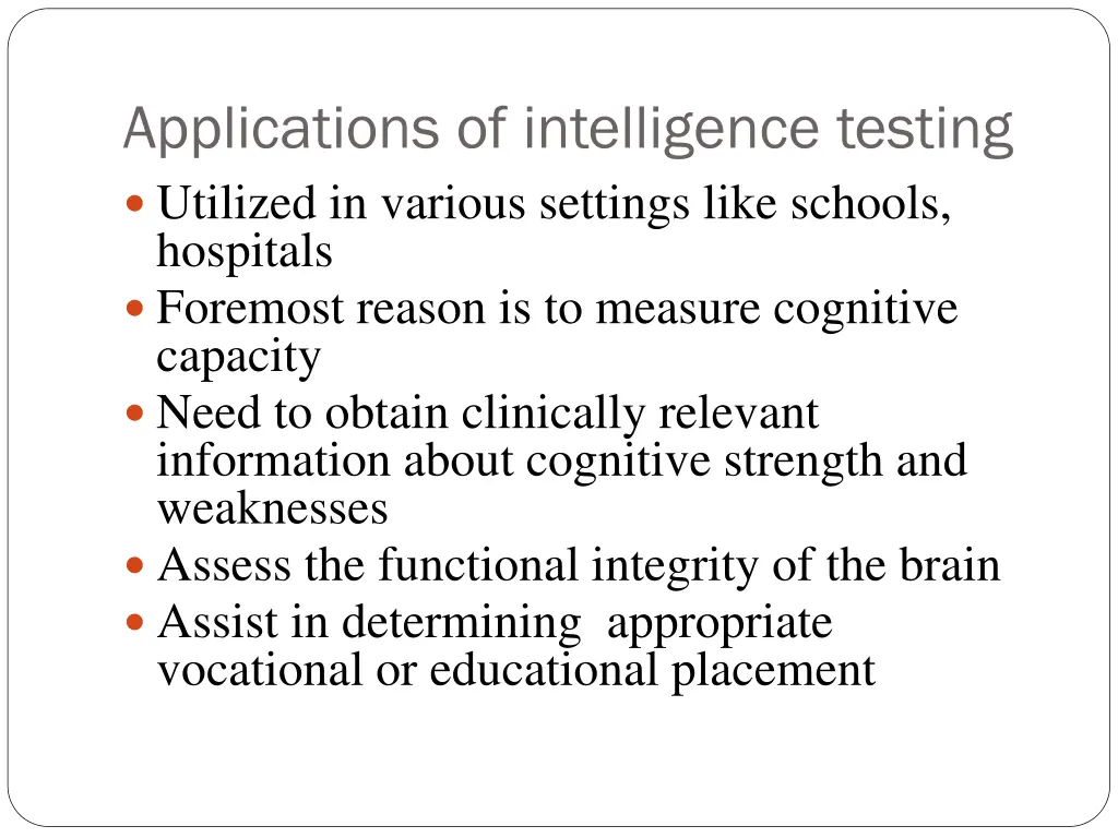 applications of intelligence testing utilized