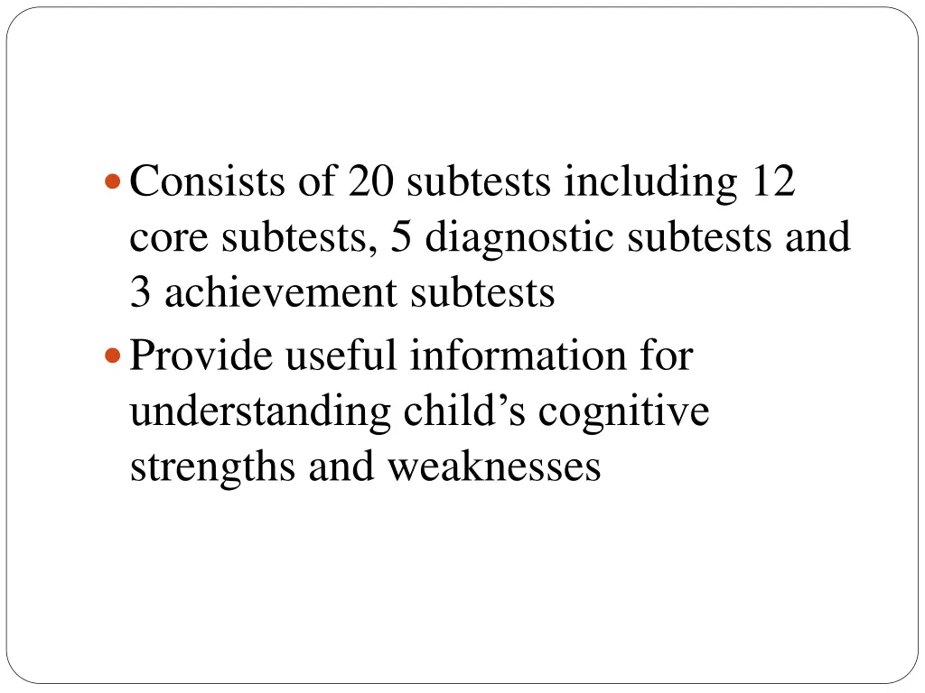 consists of 20 subtests including 12 core