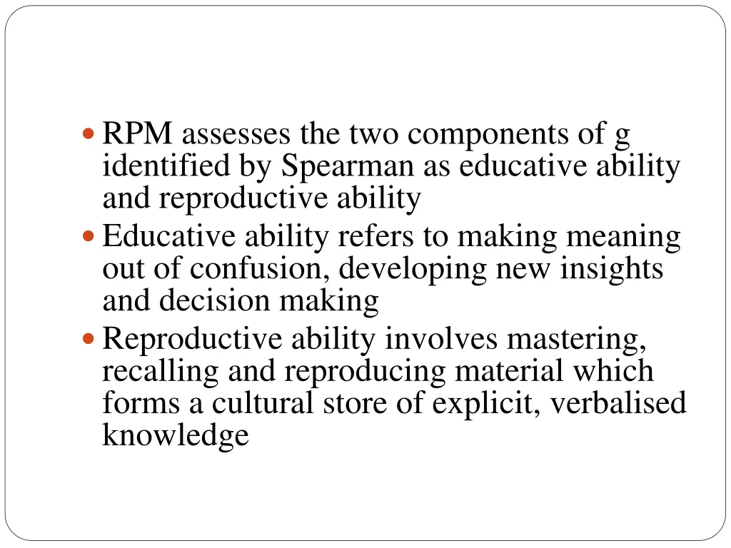 rpm assesses the two components of g identified