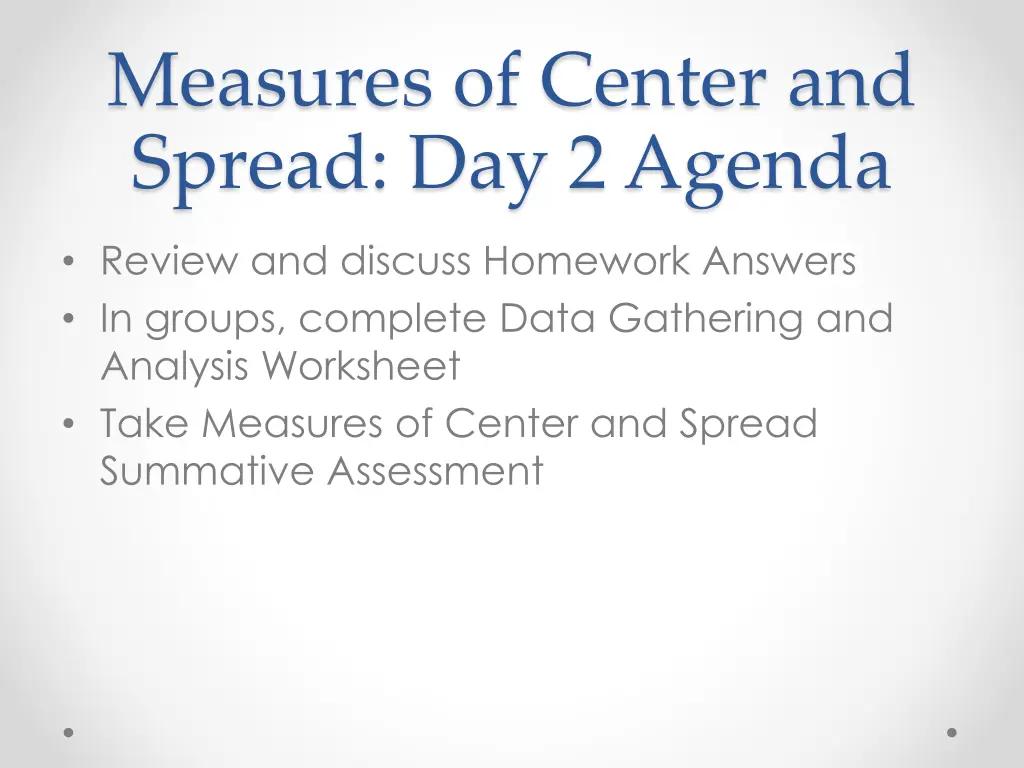 measures of center and spread day 2 agenda