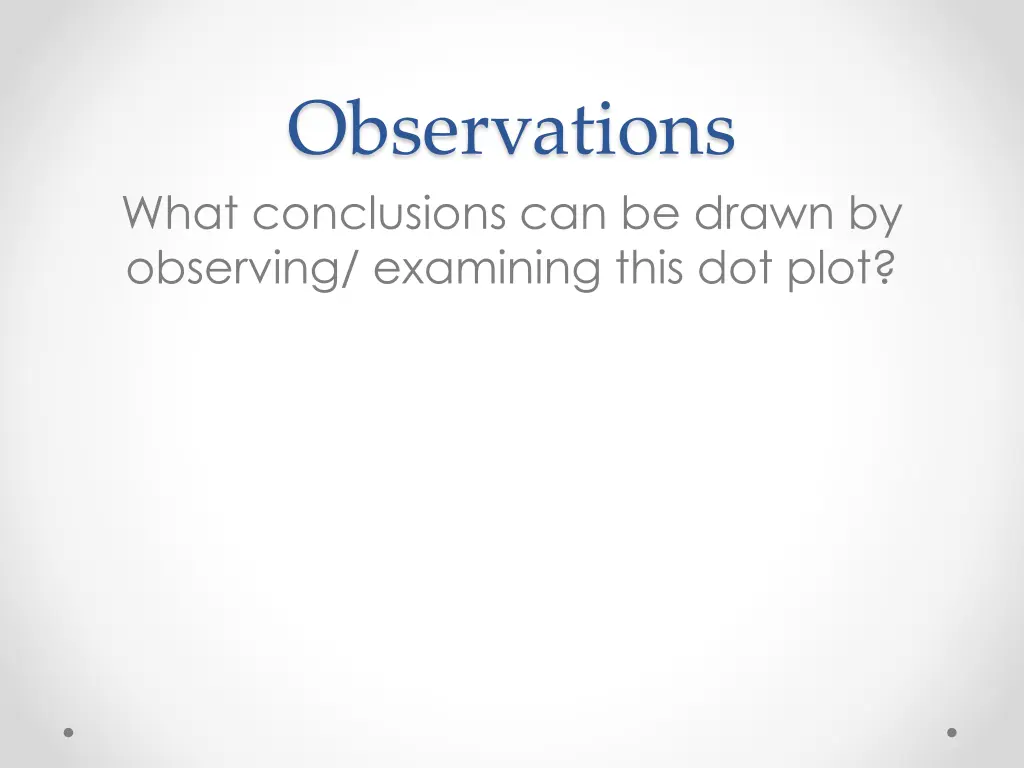 observations what conclusions can be drawn