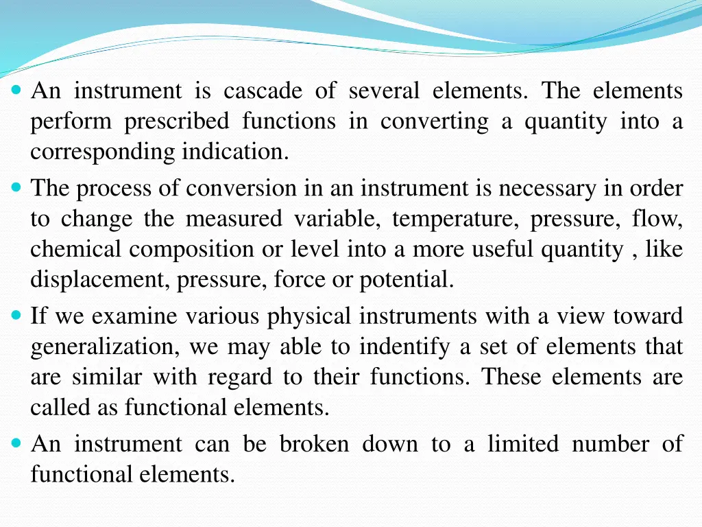 an instrument is cascade of several elements