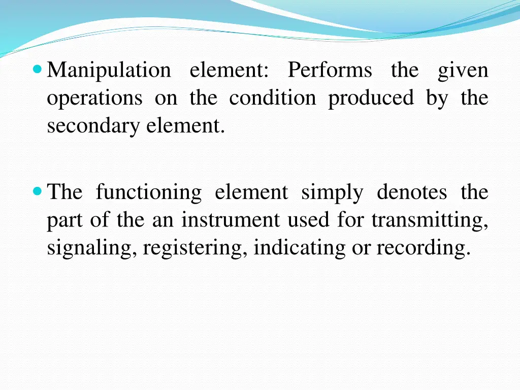 manipulation element performs the given