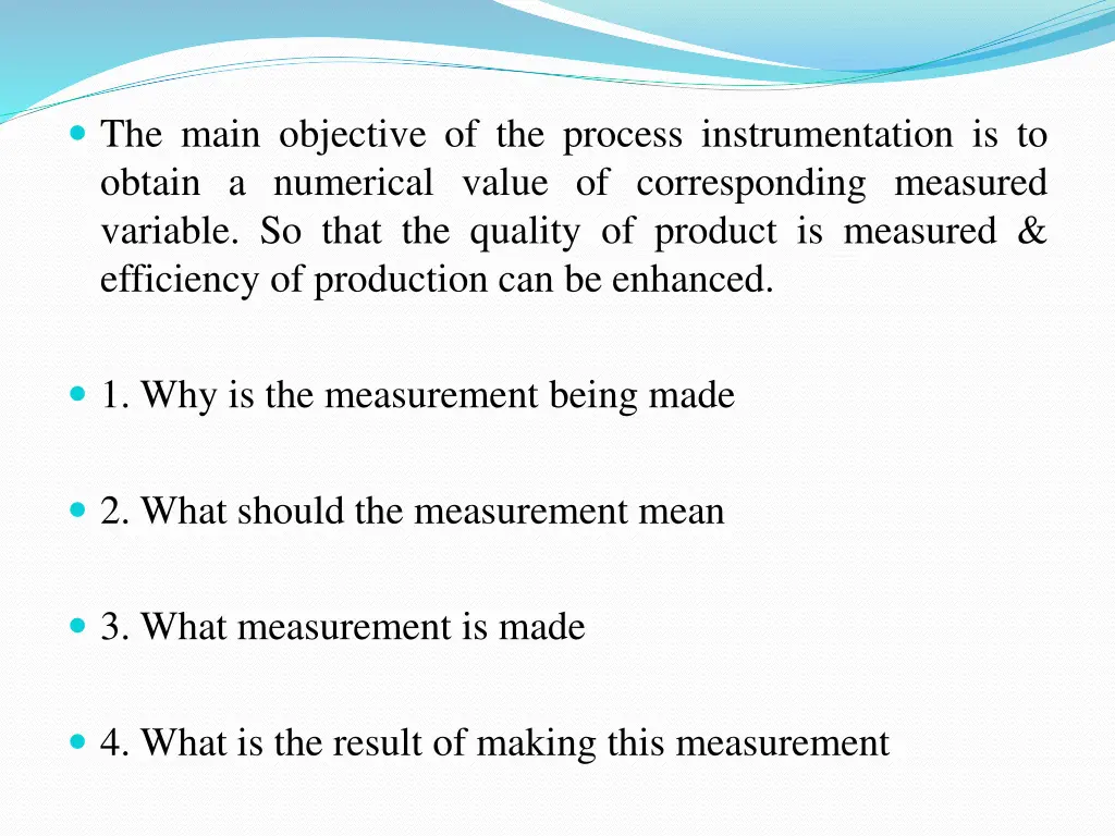 the main objective of the process instrumentation