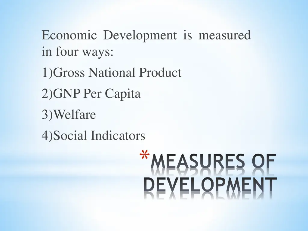 economic development is measured in four ways