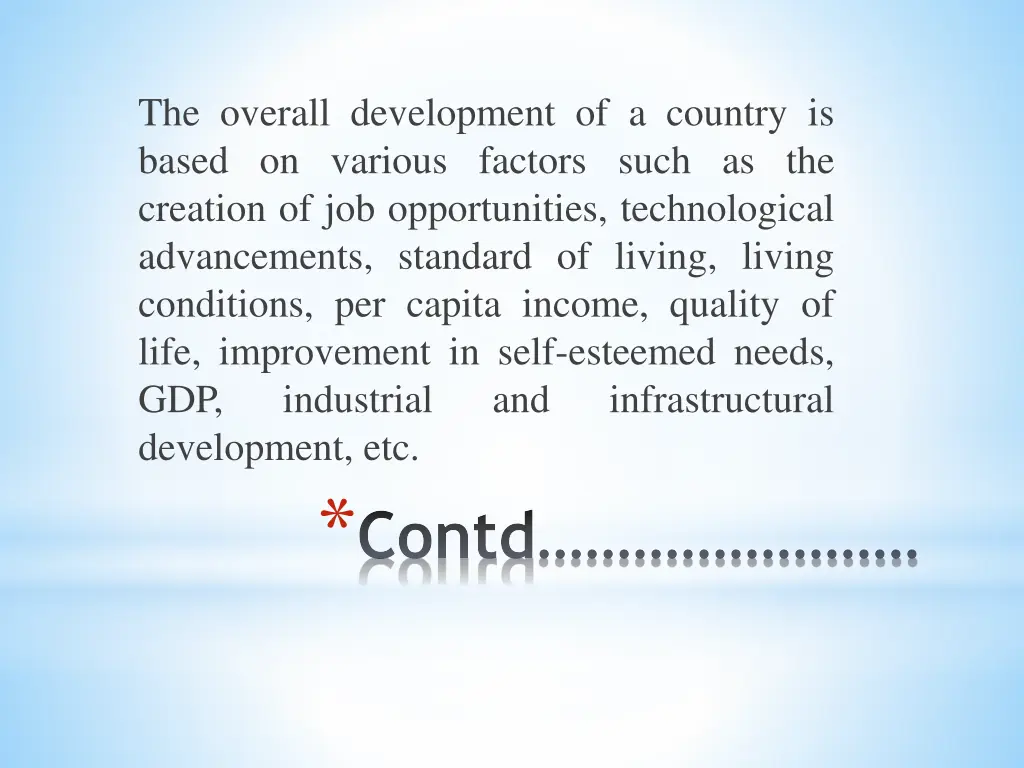 the overall development of a country is based