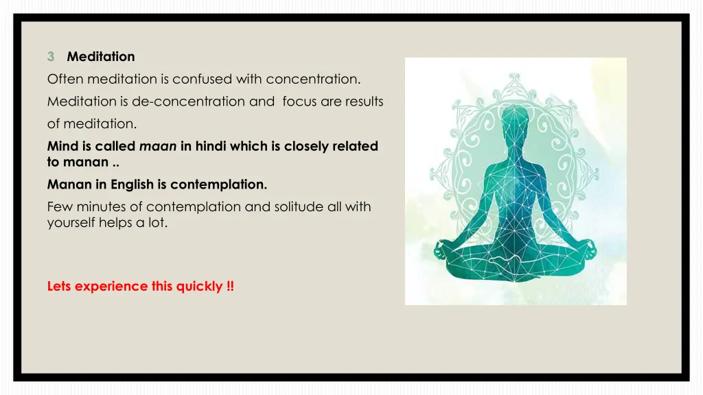 3 often meditation is confused with concentration