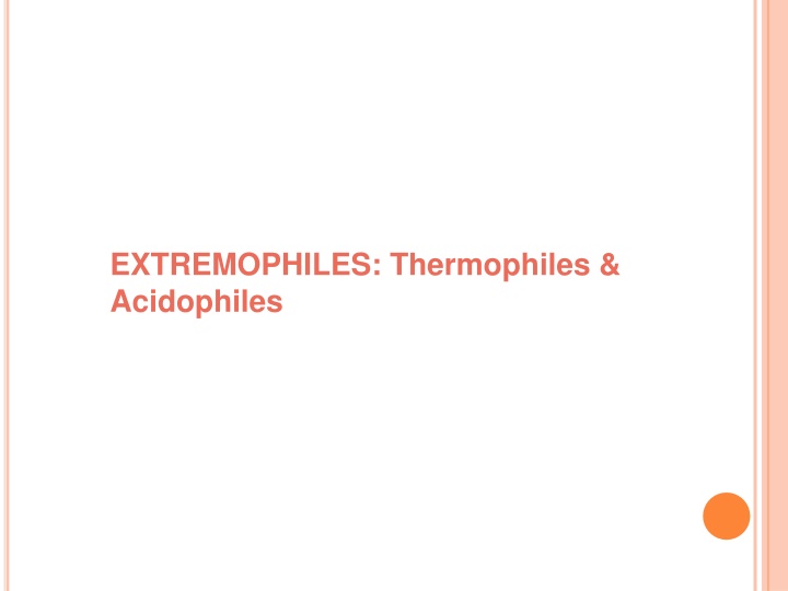 extremophiles thermophiles acidophiles