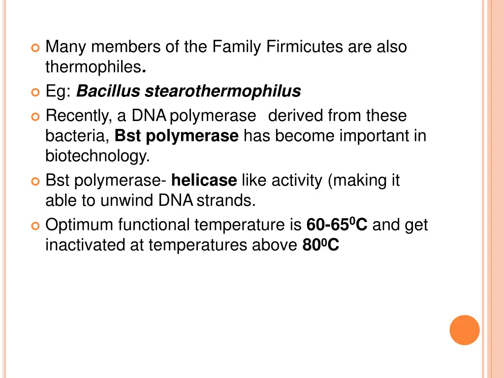 many members of the family firmicutes are also