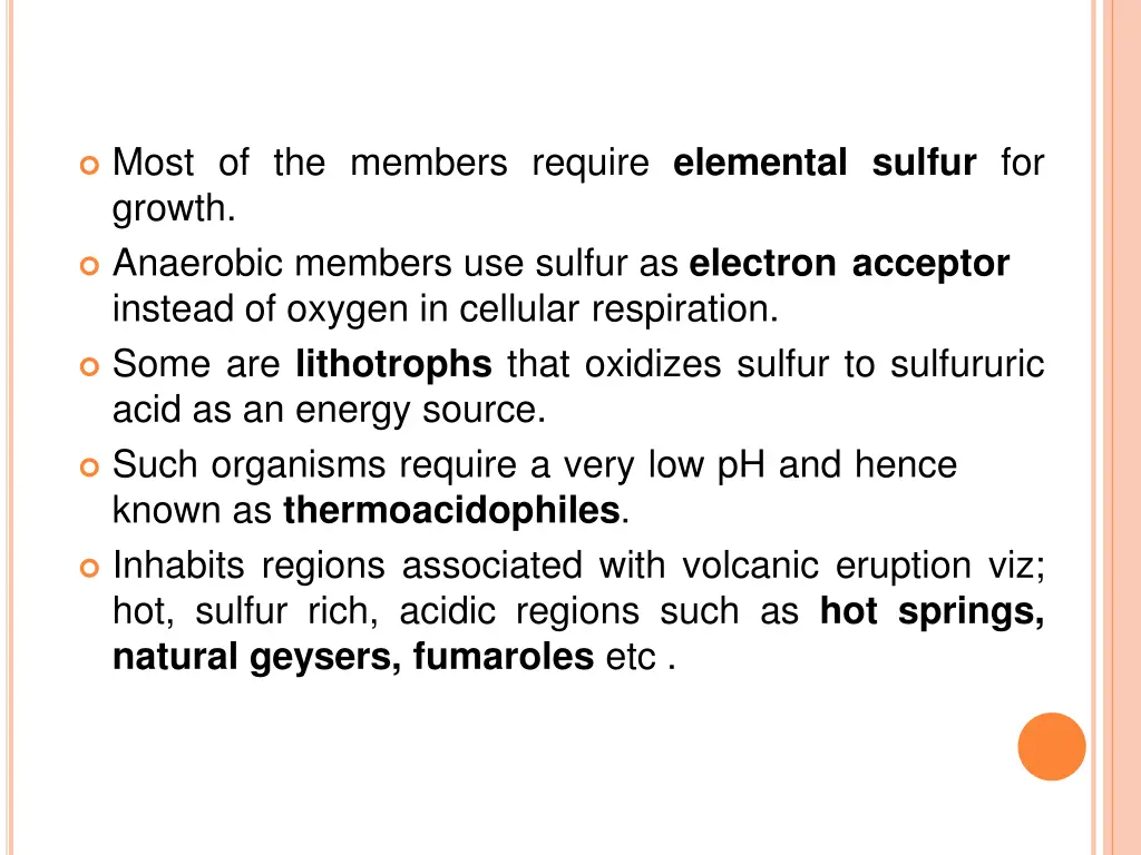 most of the members require elemental sulfur