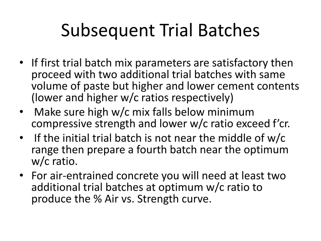 subsequent trial batches