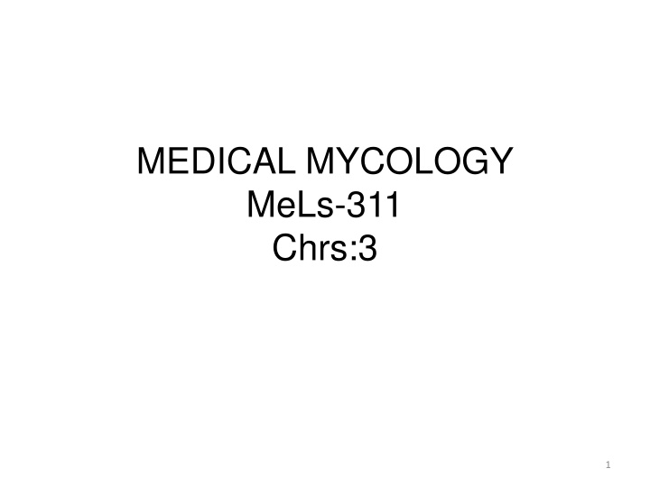 medical mycology mels 311 chrs 3