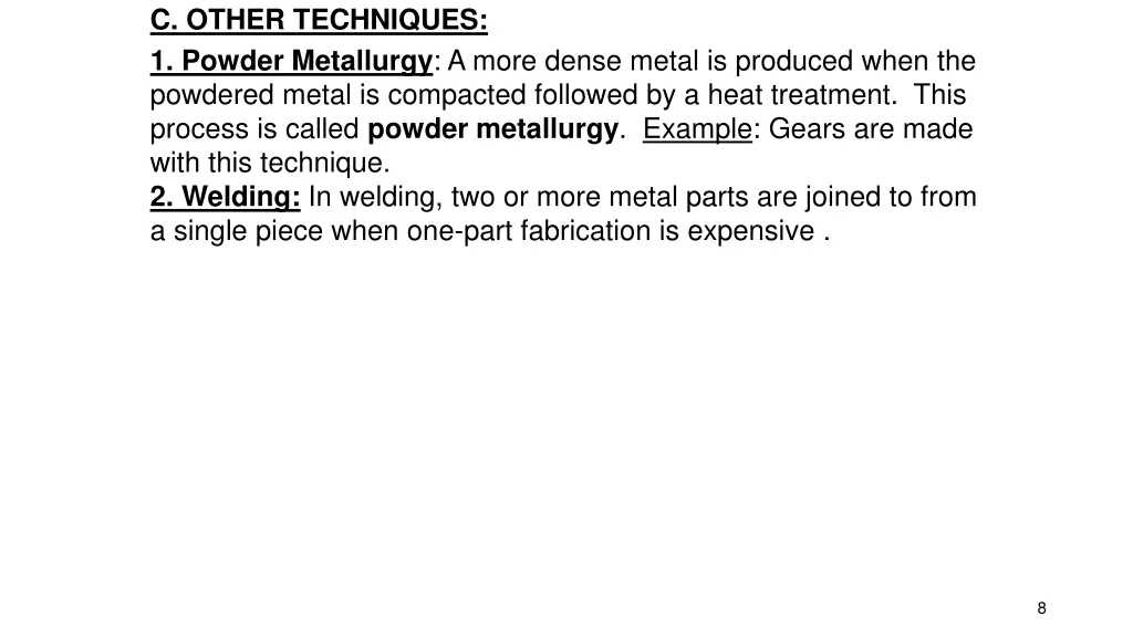 c other techniques 1 powder metallurgy a more