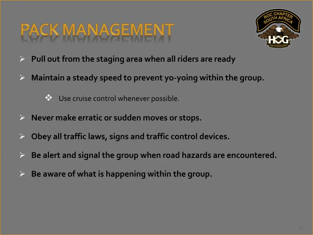 pull out from the staging area when all riders