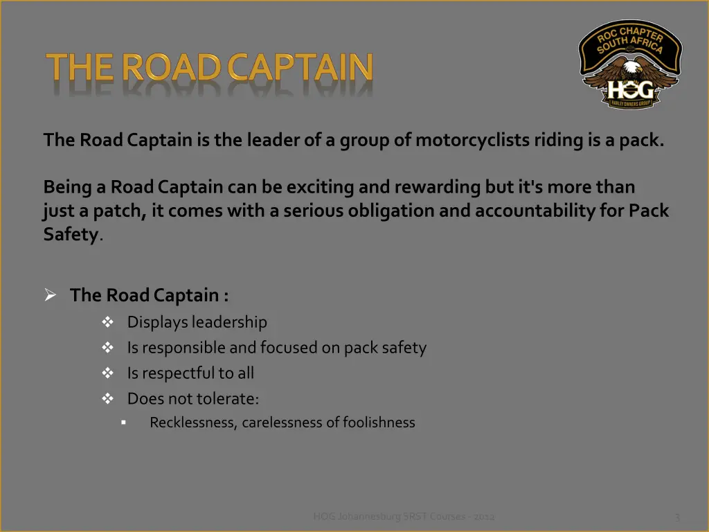 the road captain is the leader of a group