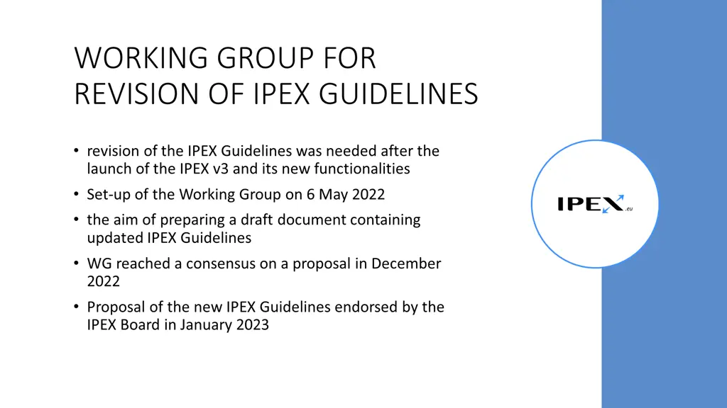 working group for revision of ipex guidelines