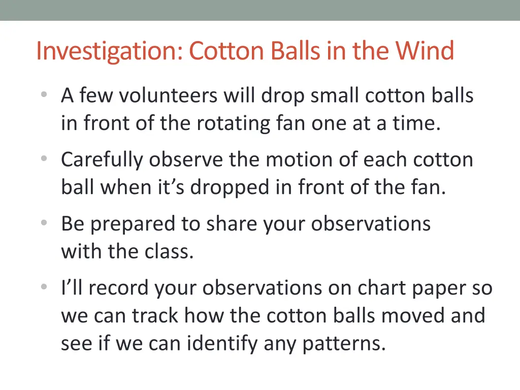 investigation cotton balls in the wind