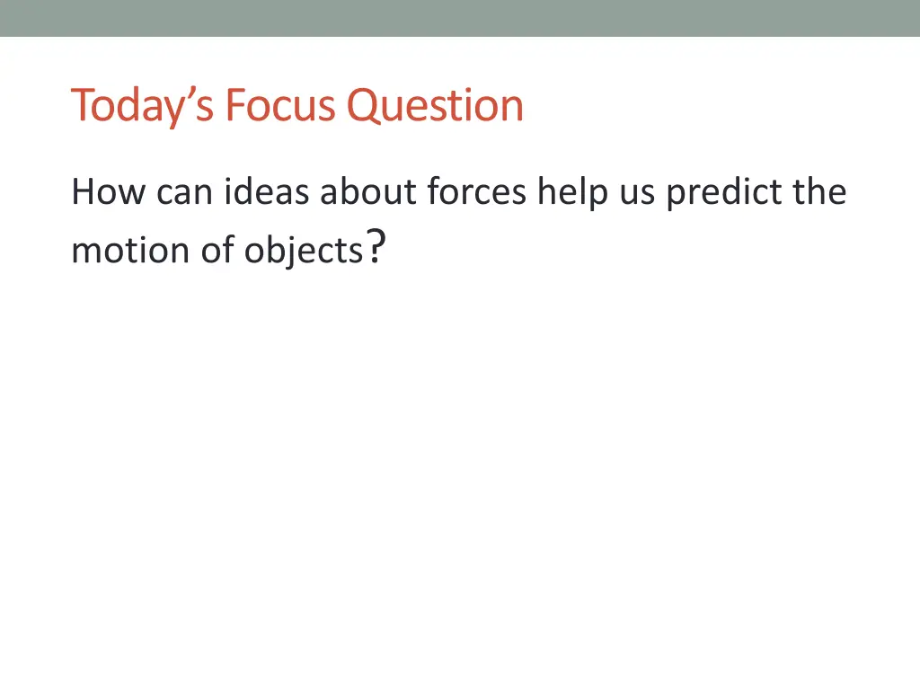 today s focus question