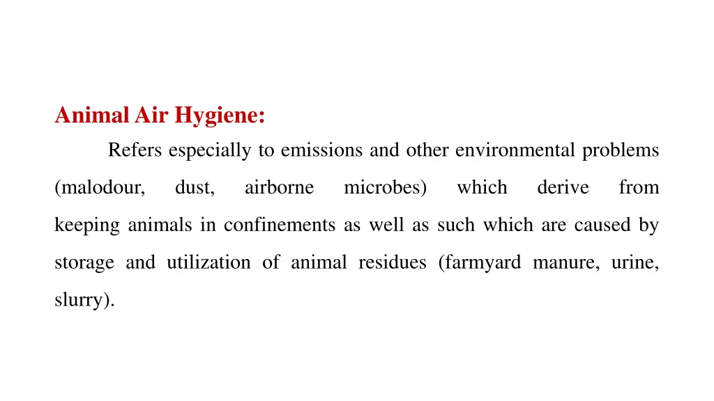 animal air hygiene refers especially to emissions