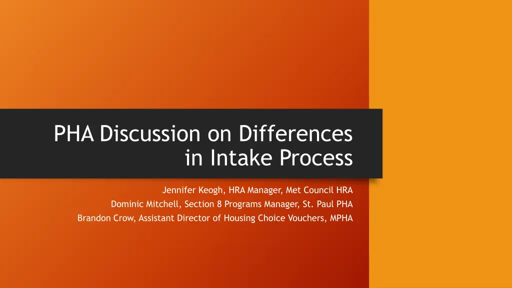 pha discussion on differences in intake process