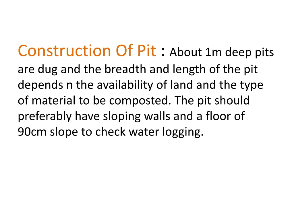 construction of pit about 1m deep pits