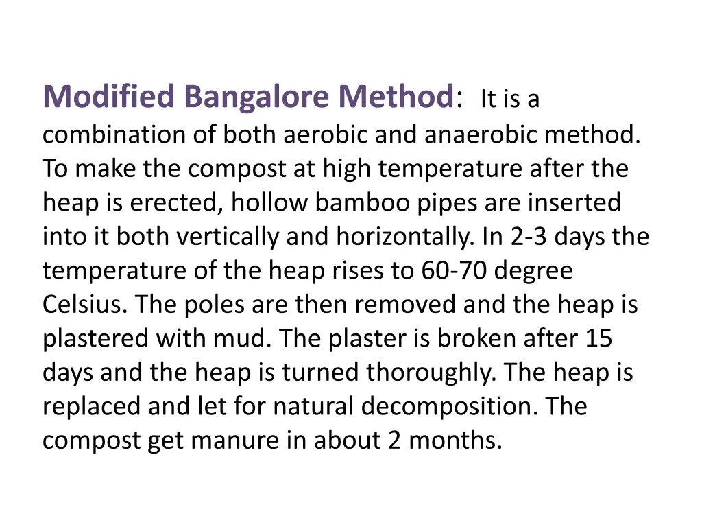 modified bangalore method it is a combination