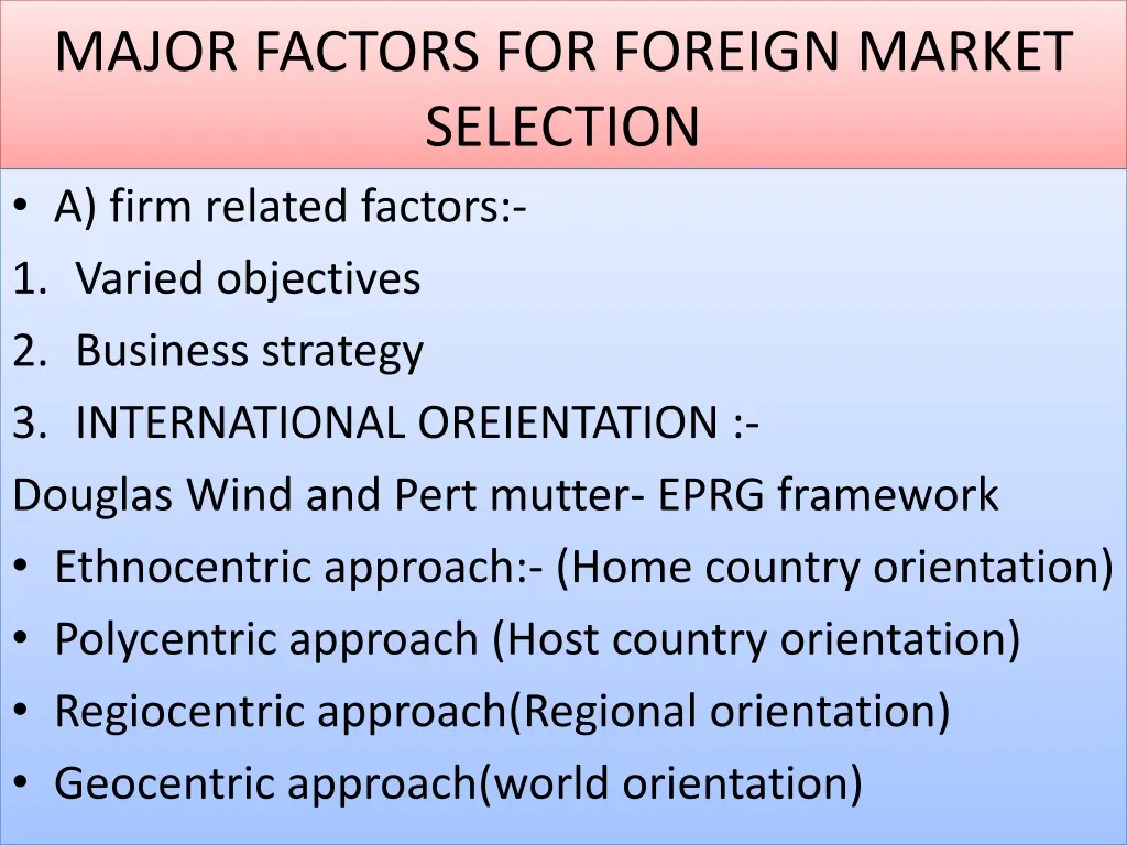 major factors for foreign market selection a firm