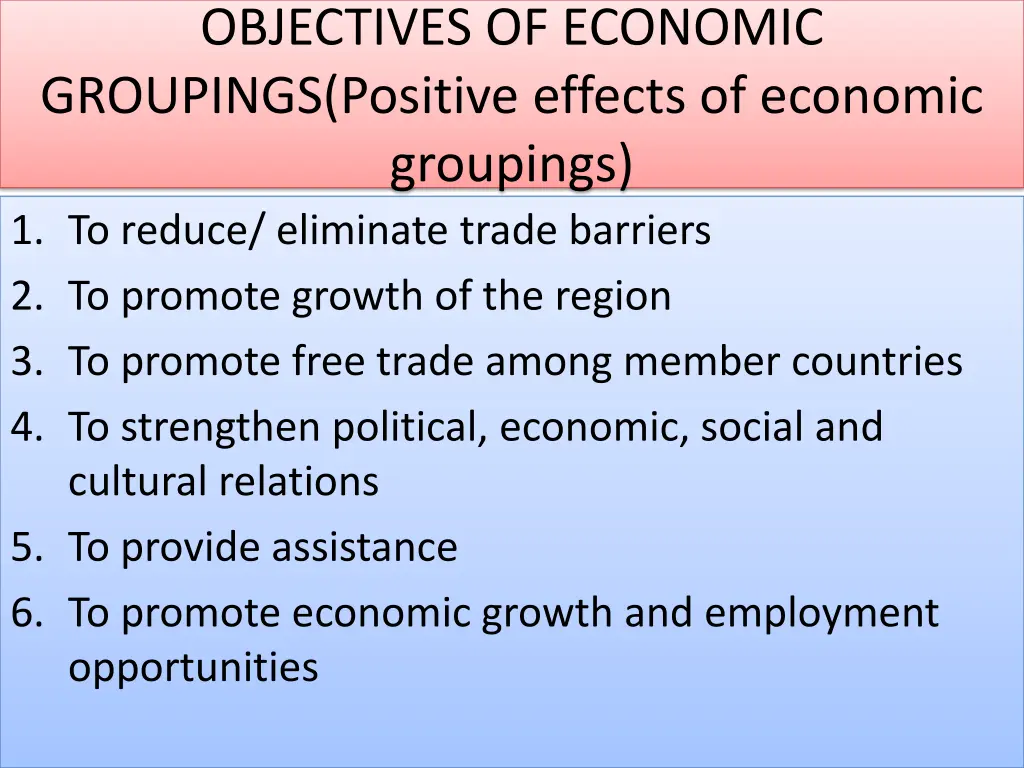 objectives of economic groupings positive effects