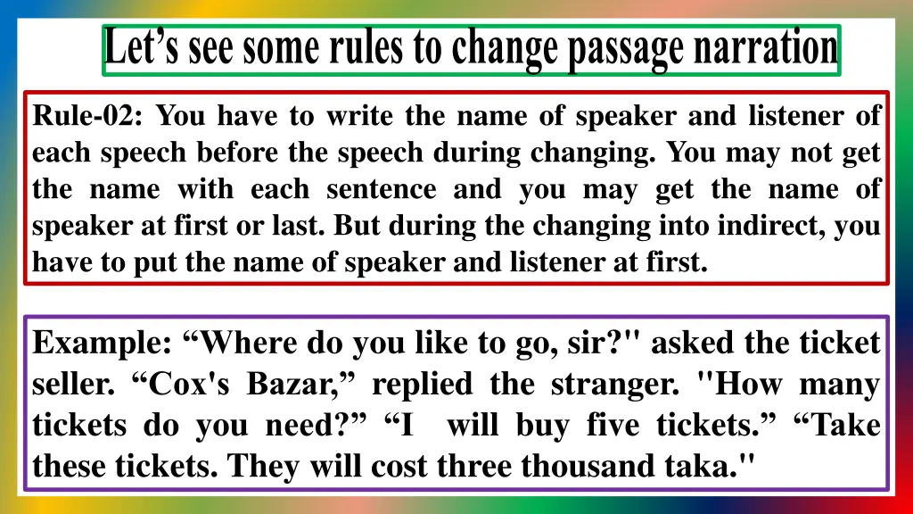 let s see some rules to change passage narration 1