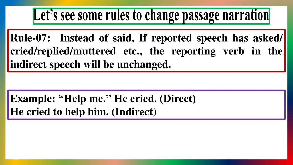 let s see some rules to change passage narration 6