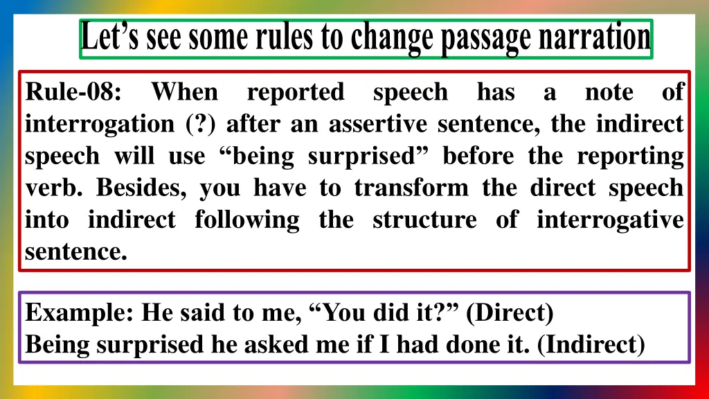 let s see some rules to change passage narration 7