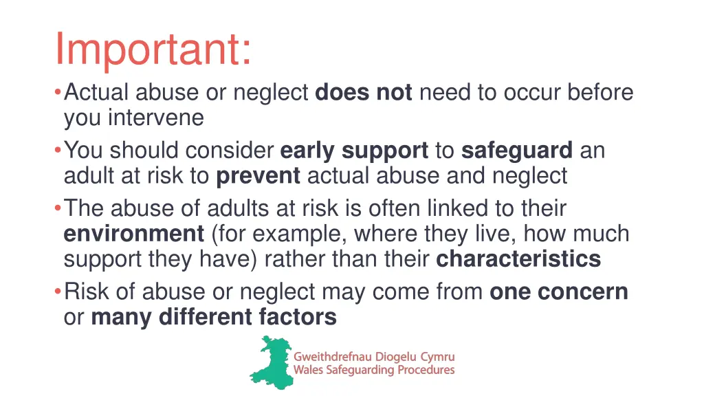 important actual abuse or neglect does not need