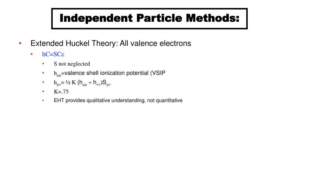 independent particle methods independent particle 2