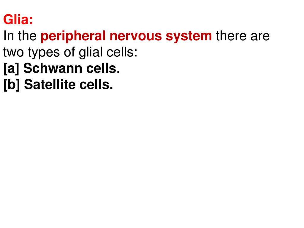 glia in the peripheral nervous system there