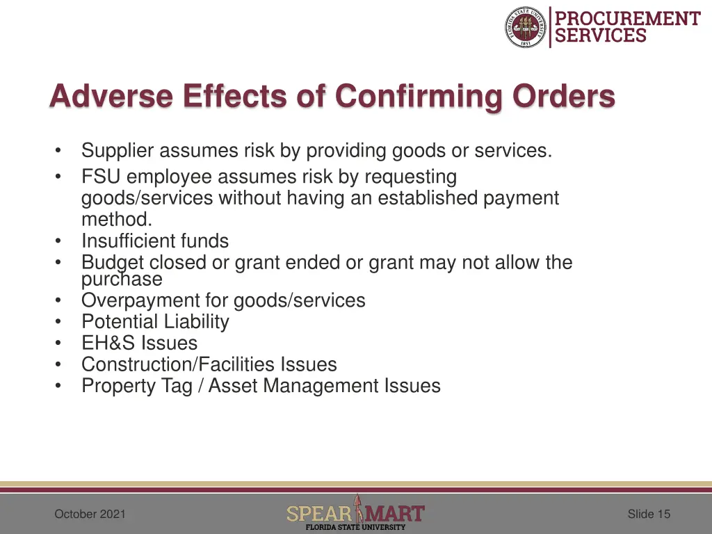 adverse effects of confirming orders